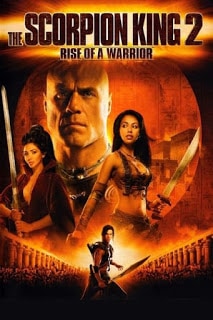 The Scorpion King 2 Rise Of A Warrior (2008) อภินิหารศึกจอมราชันย์