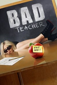 Bad Teacher (2011) จาร์ยแสบแอบเอ็กซ์