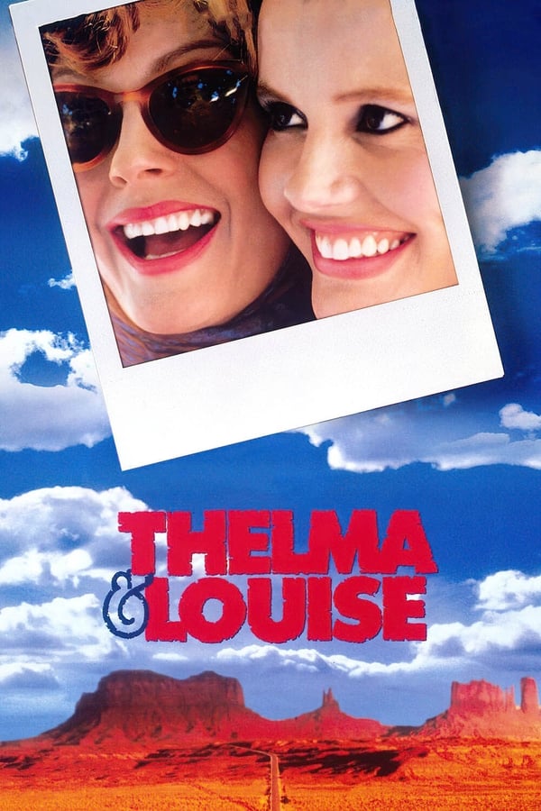 Thelma & Louise (1991) มีมั่งไหมผู้ชายดีๆ สักคน
