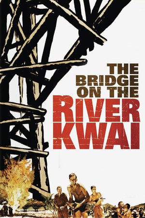 The Bridge on the River Kwai (1957) เดอะบริดจ์ออนเดอะริเวอร์แคว