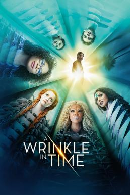 A Wrinkle in Time (2018) ย่นเวลาทะลุมิติ (ซับไทย)