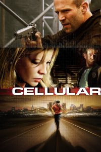 Cellular (2004) สัญญาณเป็น สัญญาณตาย