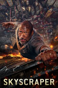 Skyscraper (2018) ระห่ำตึกเสียดฟ้า