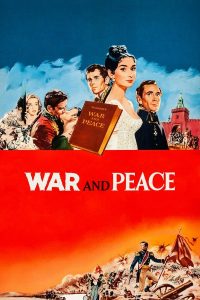 War and Peace (1956) สงคราม ความรัก และสันติภาพ