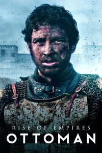 Rise of Empires: Ottoman Season 1 ออตโตมันผงาด ซีซัน 1