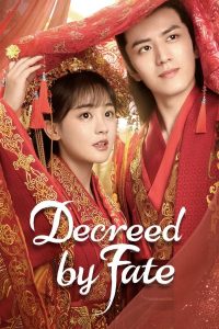 Decreed by Fate ท่านหญิง อย่าชิงหย่ากับข้า