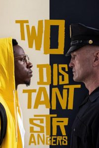 Two Distant Strangers (2020) หนึ่งวันอันตราย