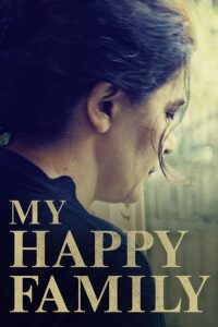 My Happy Family (2017) ครอบครัวแสนสุข