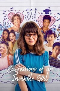 Confessions Of An Invisible Girl (2021) คำสารภาพของสาวล่องหน