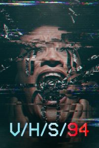 V/H/S/94 (2021) เทปลับ… เขย่าอเวจี 94