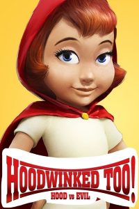 Hoodwinked Too Hood vs Evil (2011) ฮู้ดวิงค์ 2 ฮีโร่น้อยหมวกแดงพิทักษ์โลกนิทาน