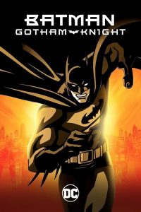 Batman Gotham Knight (2008) แบทแมน อัศวินแห่งก็อตแธม