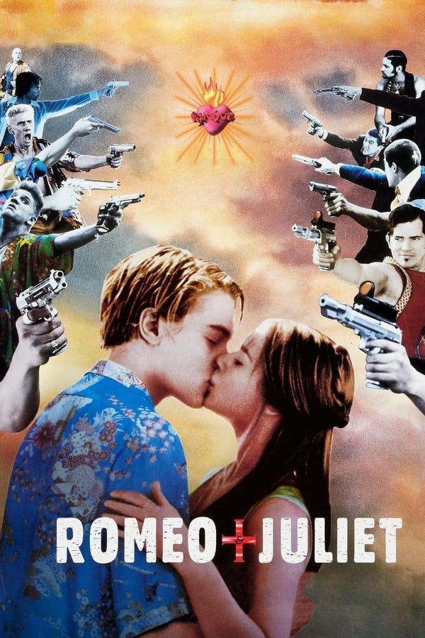Romeo + Juliet (1996) โรมิโอ + จูเลียต