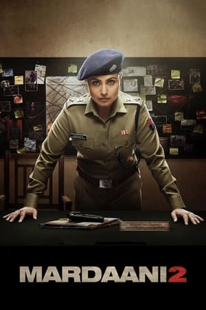 Mardaani 2 (2019) มาร์ดานี่ สวยพิฆาต 2