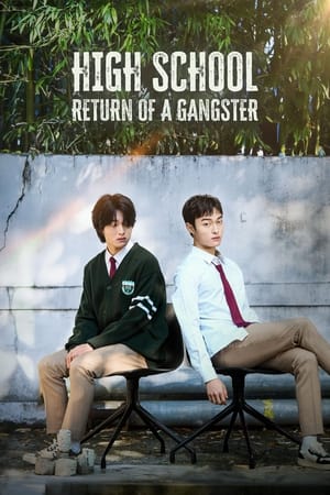 High School Return Of A Gangster นักเลงซ่าส์ท้าวัยเรียน (2024)