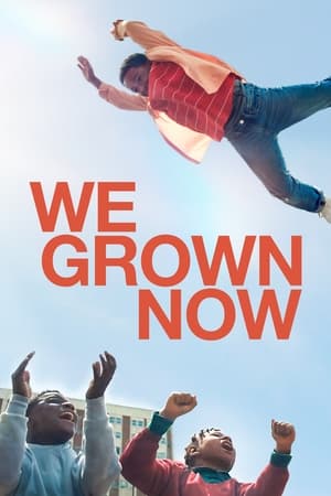 We Grown Now (2023) ตราไว้ในวัยเยาว์
