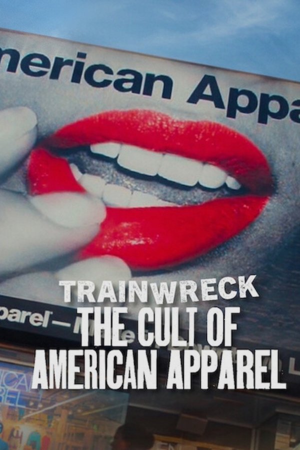 Trainwreck: The Cult of American (2025) อภิมหาวายป่วง: ลัทธิอเมริกันแอพพาเรล